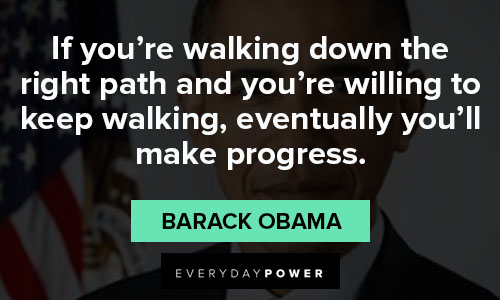 Barack Obama quotes Barack Obama quotes about right path