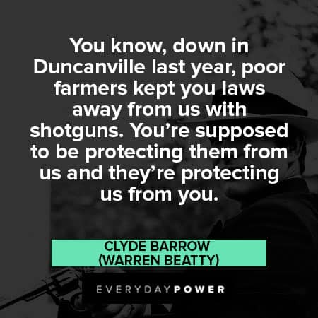 Bonnie and Clyde quotes from Clyde Barrow