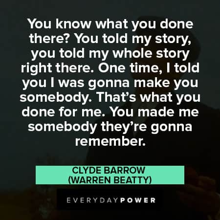 Bonnie and Clyde quotes about story