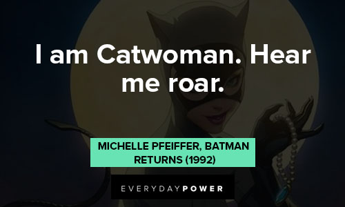 Catwoman quotes about I'm catwoman