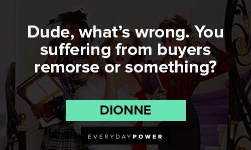 Clueless quotes about suffering from buyers remorse