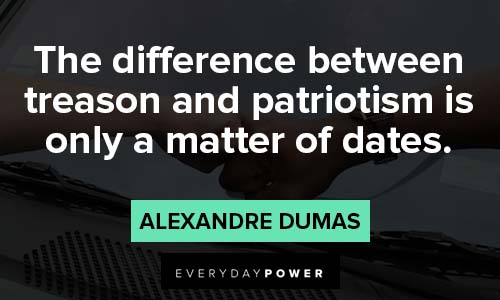 Count of Monte Cristo quotes about the difference between treason and patriotism is only a matter of dates