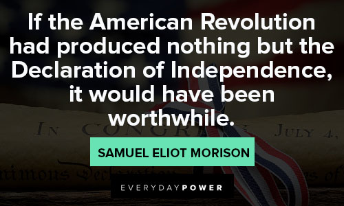 Declaration of Independence quotes about American Revolution