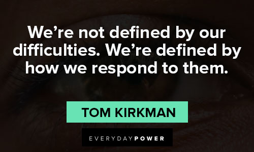 Designated Survivor quotes about we’re not defined by our difficulties