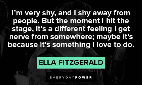 Ella Fitzgerald quotes about different feeling