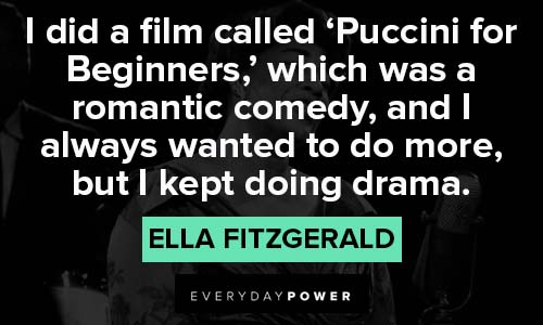 Ella Fitzgerald quotes about Puccini for Beginners