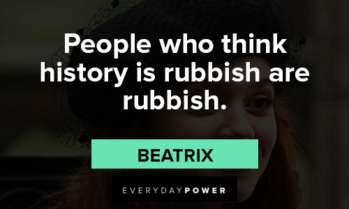 Fate: The Winx Saga quotes about people who think history is rubbish are rubbish