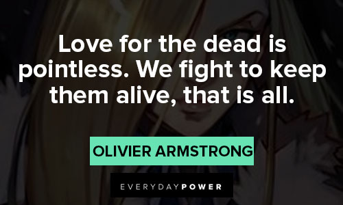 Fullmetal Alchemist quotes by Olivier Armstrong