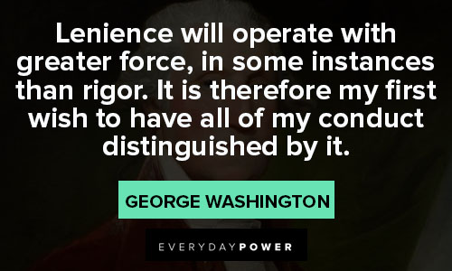 George Washington quotes to celebrate his accomplishments