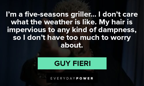 Guy Fieri quotes From Guy Fieri