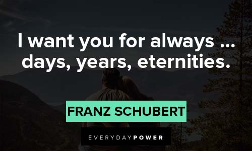 happy anniversary quotes from Franz Schubert