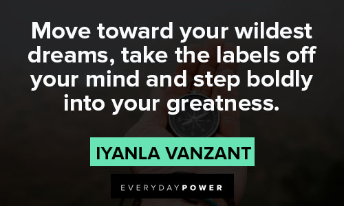 Iyanla Vanzant quotes about move toward your wildest dreams