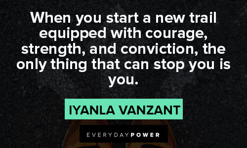 Iyanla Vanzant quotes about the only thing that can stop you is you
