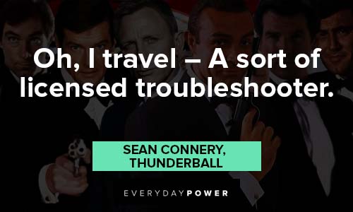 James Bond quotes about a sort of licensed troubleshooter