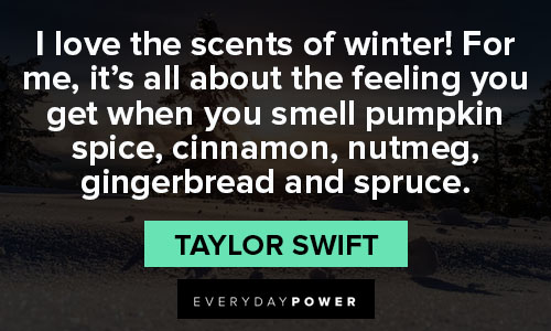 January quotes about I love the scents of winter