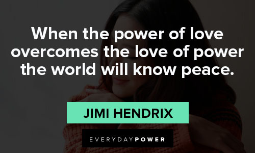 jimi hendrix quotes about the power of love