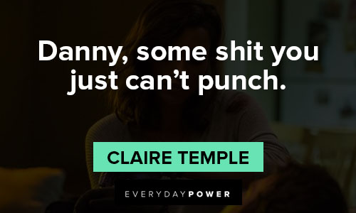 Iron Fist quotes about danny, some shit you just can’t punch