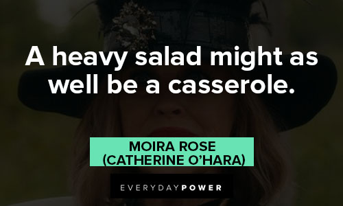 Relatable Moira Rose quotes
