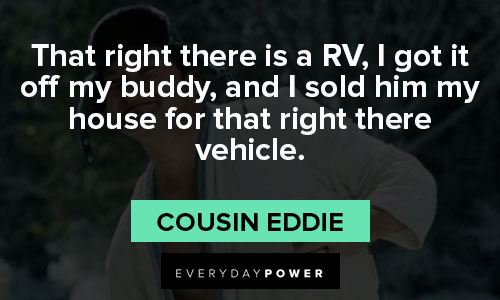 National Lampoon’s Christmas Vacation quotes that right there vehicle