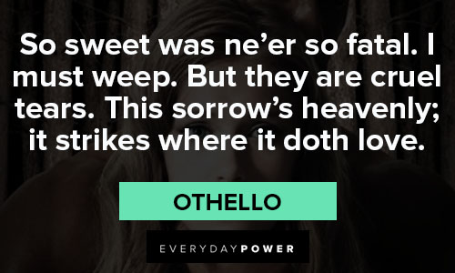 othello quotes about sorrow's heavenly