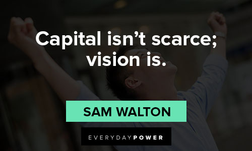quotes on success about capital isn't scarce