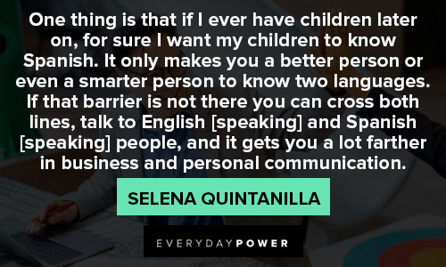 Selena Quintanilla quotes about business and personal communication