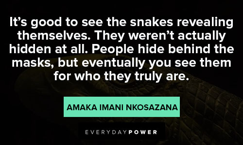 snake quotes about the snakes revealing themselves