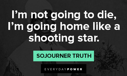 Sojourner Truth quotes honoring the fight for equality