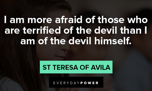 St Teresa of Avila quotes abour devil