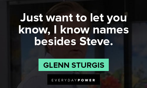 Superstore quotes about just want to let you know, I know names besides steve