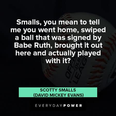 Sandlot quotes that was signed by Babe Ruth
