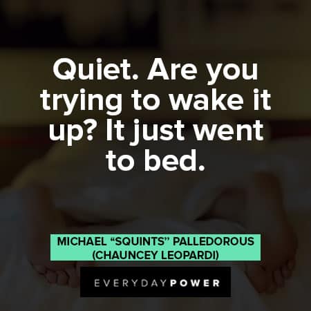 Sandlot quotes about Quite