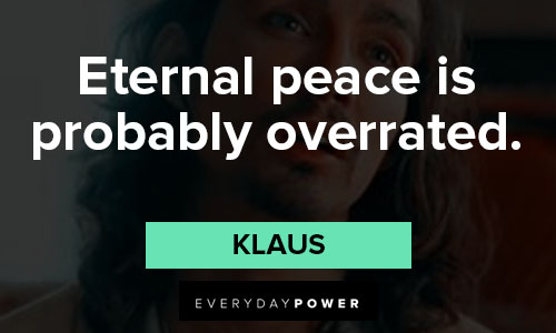 The Umbrella Academy quotes about eternal peace is probably overrated