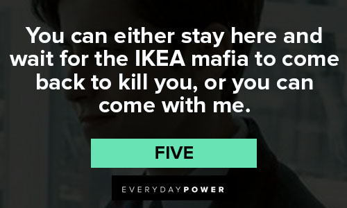 The Umbrella Academy quotes about the IKEA mafia to come back to kill you