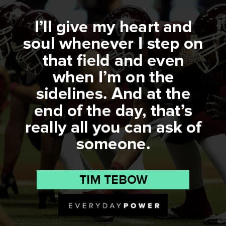 Tim Tebow quotes about heart and soul