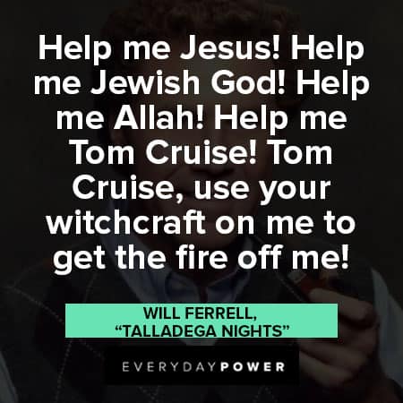 Will Ferrell quotes about wanting help