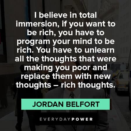 Wolf of Wall Street quotes being rich