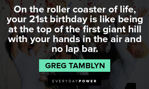 21st birthday quotes on the roller coaster of life
