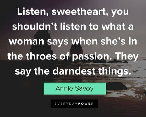 Bull Durham quotes about a woman says when she's in the throes of passion