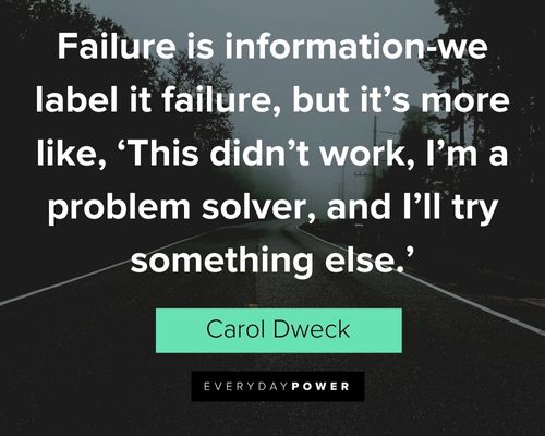 Carol Dweck Quotes about failure is information