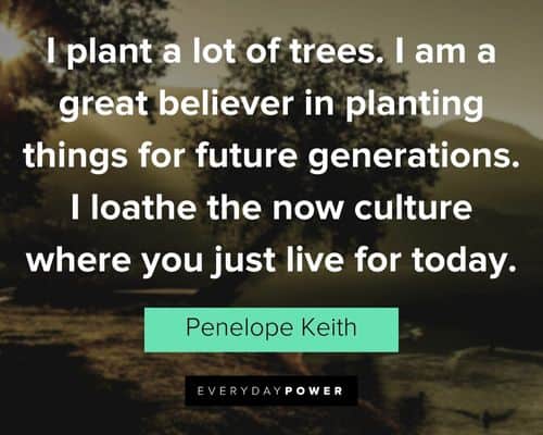 garden quotes for future generations
