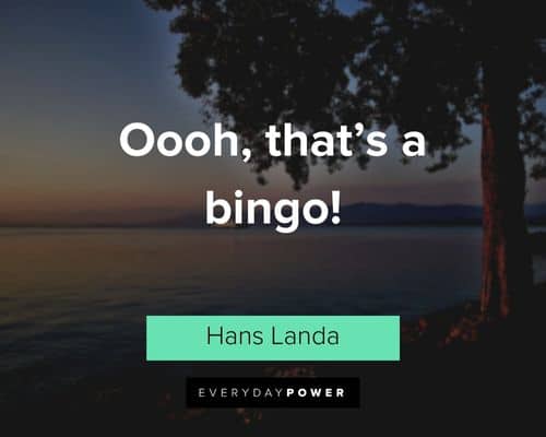 Inglourious Basterds quotes about oooh, that’s a bingo