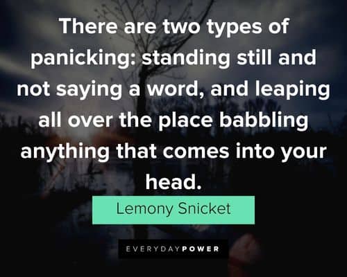 A Series of Unfortunate Events quotes about two types of panicking