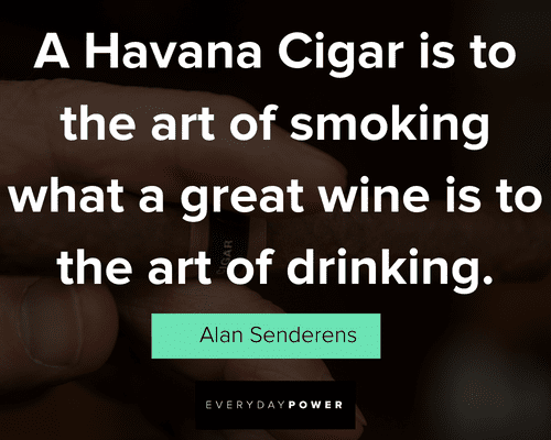 Cigar quotes about the art of smoking