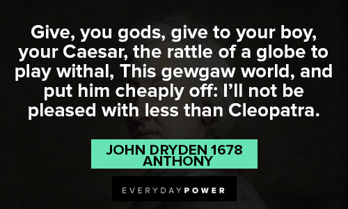 Cleopatra quotes about the rattle of a globe to play withal