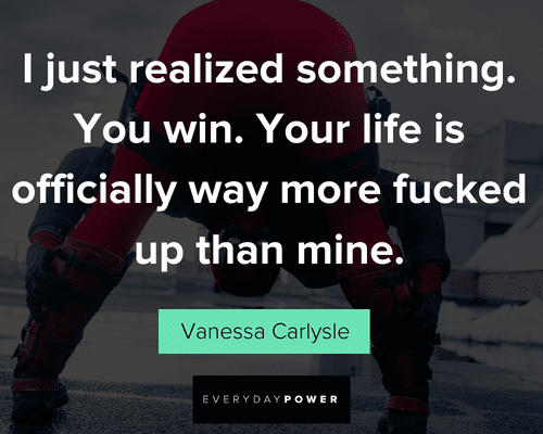 Deadpool quotes about realizing something