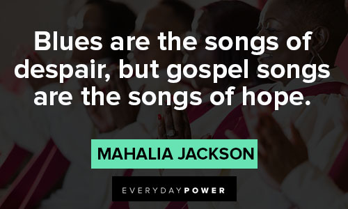 Despair quotes about blues are the songs of despair