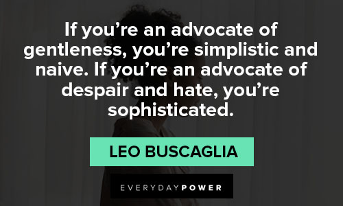 Despair quotes about an advocate of gentleness