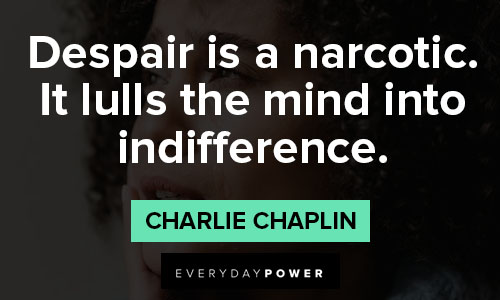 Despair quotes about despair is a narcotic