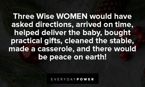 funny christmas quotes about three Wise WOMEN